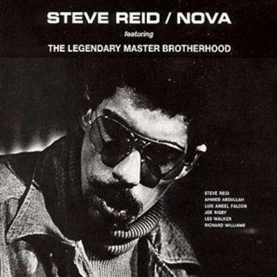 Steve Reid Featuring The Legendary Master Brotherhood: Nova