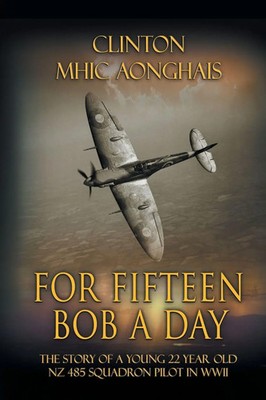 For Fifteen Bob a Day Clinton Mhic Aonghais Taschenbuch Kartoniert / Broschiert