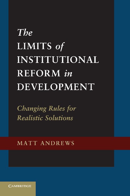 The Limits of Institutional Reform in Development Andrews Paperback