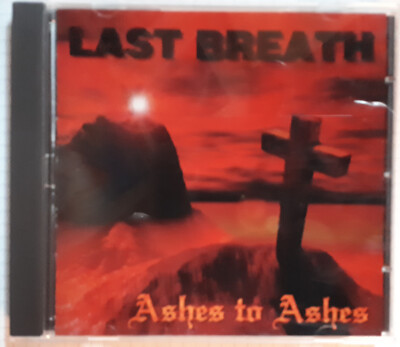 LAST BREATH - ASHES TO ASHES  Sehr RAR Kanada THRASH METAL Eigenproduktion