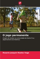 Rosario JoaquíN Reales Vega | O Jogo Permanente | Taschenbuch | Portugiesisch