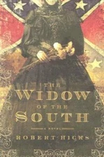 The Widow of the South - Hardcover By Hicks, Robert - GOOD