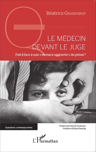 Le MéDecin Devant Le Juge Fait-Il Face à Une Menace AggravéE Du PéNal ? Buch-image