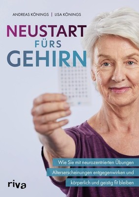 Neustart fürs Gehirn Andreas Könings