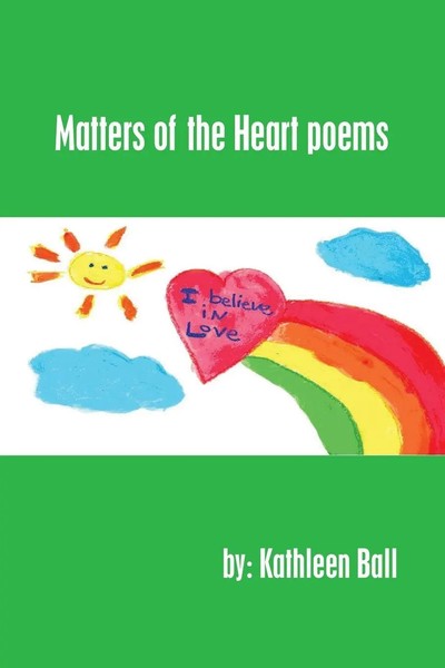 Matters Of The Heart Poems Kathleen Ball Taschenbuch Kartoniert / Broschiert-image