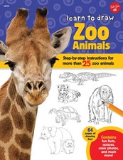 Learn to Draw Zoo Animals: Step-by-step instructions for more than 25 zoo an...
