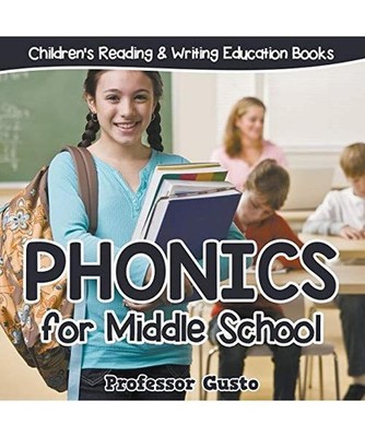 Phonics for Middle School: Children's Reading & Writing Education Books: Childre