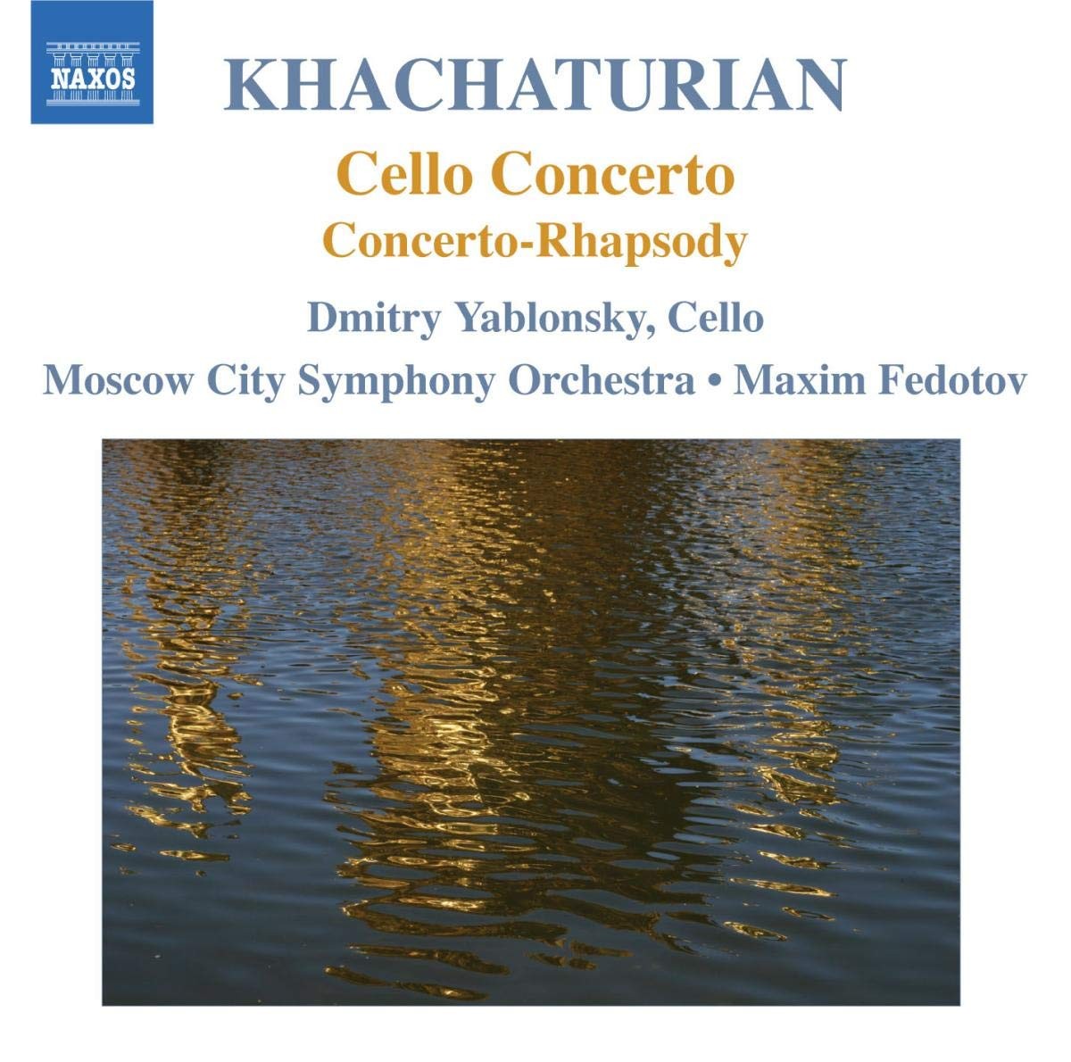 8570463 Aram Khachaturian Khachaturian: Cello Concerto / Concerto-Rhapsody CD