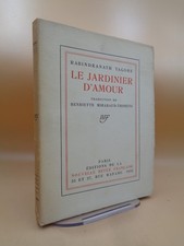Rabindranath Tagore : Le jardinier d'amour  / Edition originale sur pur fil