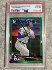 Jeren Kendall - 2018 Bowman Chrome Prospects  Green Refractor PSA 10
