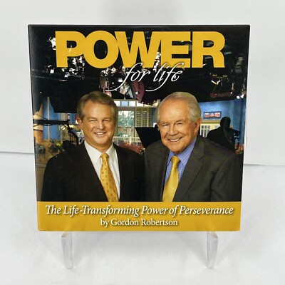 Power For Life : The Life-Transforming Power Of Perseverance By Gordon Robertson