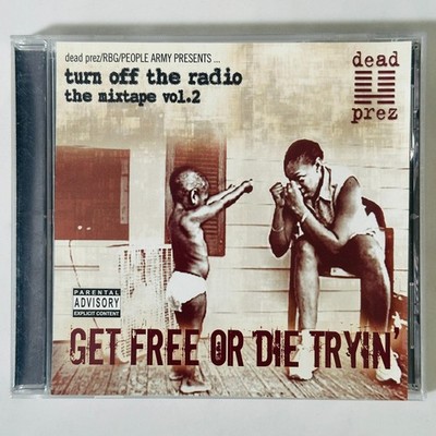 Turn off the Radio: The Mixtape, Vol. 2: Get Free or Die Tryin'  by Dead prez CD