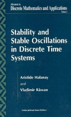 Stability and Stable Oscillations in Discrete Time Systems - 9789056996710