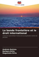 Andreia Batista (U. A.) | La Bande FrontalièRe Et Le Droit International | Buch