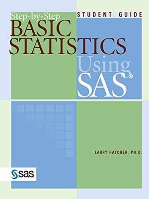 Step-by-Step Basic Statistics Using - Paperback, by Hatcher PhD Larry - Good
