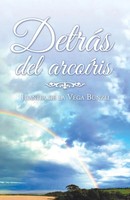 Juanita De La Vega BüNzli | DetráS Del ArcoíRis | Taschenbuch | Spanisch (2019)