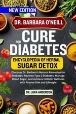 Dr. Barbara ONeill Cure for Diabetes: Discove...