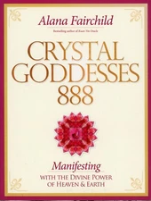 Crystal Goddesses 888 - Manifesting With Divine Power (PB 2015) NEW