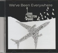 Dina Preston Band - We've Been Everywhere (Cd) - Charts/Contemporary Country