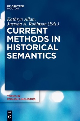 Kathryn Allan Current Methods in Historical Sema (Gebundene Ausgabe) (US IMPORT)