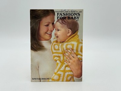 Vintage 1971 Coats & Clark s Fashions For Baby Pattern Book No. 213 Knit/Crochet