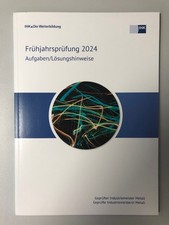 IHK Prüfung - Geprüfte Industriemeister Metall - Frühjahrsprüfung 2024