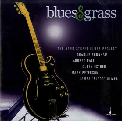 CD The 52nd Street Blues Project Blues & Grass Chesky