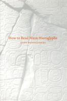 How To Read Maya Hieroglyphs | John Montgomery | Englisch | Taschenbuch | 2004