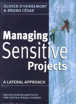 Management sensibler Projekte: Ein lateraler Ansatz, Olivier D'Herbem