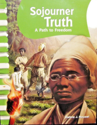 Sojourner Truth, Freedom  New! Primary Source Reader Book, Teacher, Home School