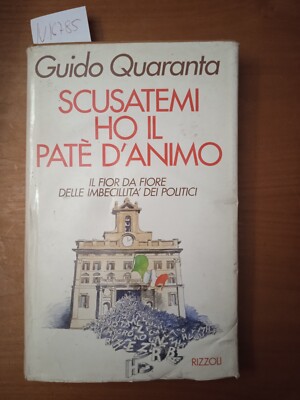 Scusatemi ho il patè d' animo - Guido Quaranta