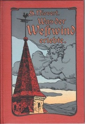 Was der Westwind erlebte : Skizzen. Nievert, Helene: