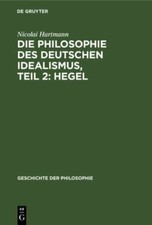 Die Philosophie Des Deutschen Idealismus : He...