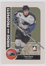 2008-09 ITG Heroes and Prospects Yann Sauve #100 0m0