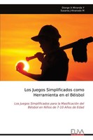 Diorge A Miranda Y | Los Juegos Simplificados Como Herramienta En El BéIsbol