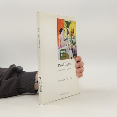 Pavel Canda: Son œuvre : 1987-1995  |  Pavel Čanda