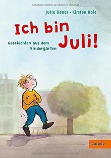 Ich bin Juli!: Geschichten aus dem Kindergarten von Boie... | Buch | Zustand gut