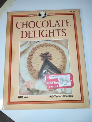 Creative Cuisine Ser. Chocolate Delights by Cathy Gill (Trade Paperback) HP 1985