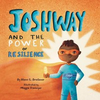 Glenn Breslauer | Joshway And The Power Of Resilience | Taschenbuch | Englisch