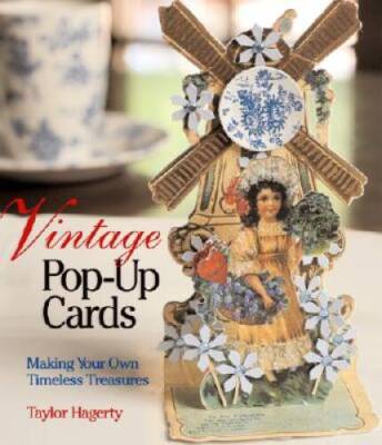 Vintage Pop-Up Cards: Making Your Own Timeless Treasures - Hardcover - VERY GOOD