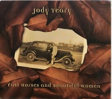 Jody Yeary : Fast Horses & Beautiful Women (CD 2002 Digipak Cresent Moon) *VG*