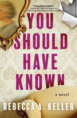 You Should Have Known | A Novel | Rebecca A. Keller | Englisch | Buch | 2023