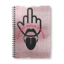 Wirobound Softcover Notebook, A5 Baddest Bitch Around Feminine Notebook Cute