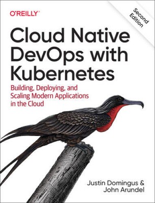 Cloud Native DevOps with Kubernetes: Building, Deploying, and Scalin - VERY GOOD