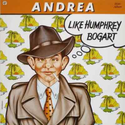 Andrea Like Humphrey Bogart NEAR MINT Baby Records Vinyl LP