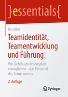 TeamidentitäT, Teamentwicklung Und FüHrung Urs Alter Taschenbuch Essentials X
