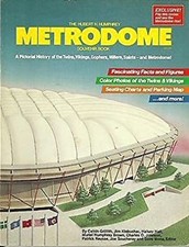 The Hubert H. Humphrey Metrodome souvenir book: A pictorial histo