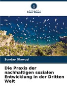 Sunday Olawuyi | Die Praxis Der Nachhaltigen Sozialen Entwicklung In Der...