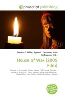 Frederic P. Miller (U. A.) | House Of Wax (2005 Film) | Taschenbuch | Englisch