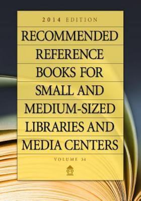 Recommended Reference Books for Small and Medium-Sized Libraries and Media...